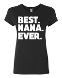 BEST NANA EVER LIMITED TEE - Lot 33