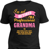 I'm Not Retired I'm A Professional Grandma To - Discount Store Pro - 3