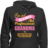 I'm Not Retired I'm A Professional Grandma To - Discount Store Pro - 5