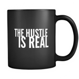 The Hustle Is Real Black Mug