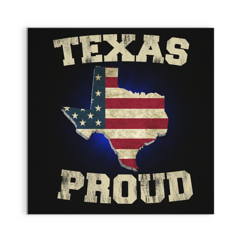 Texas Proud Canvas Wall Art