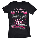 I'm Called Grandma Because I'm Way Too Hot to Be Called Grandmother - Discount Store Pro - 3
