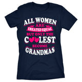 All Women Are Created Equal. Only the Coolest Become Grandmas - Discount Store Pro - 4