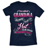 I'm Called Grandma Because I'm Way Too Hot to Be Called Grandmother - Discount Store Pro - 4