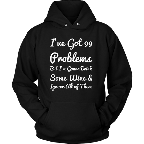 99 Problems Hoodie - White Letters