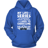 My Life Unisex Hoodie