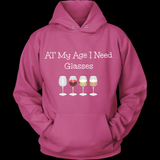 At My Age I Need Glasses Wine Tee