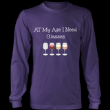 At My Age I Need Glasses Wine Tee