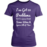 99 Problems Women's Tee - White Letters