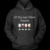 At My Age I Need Glasses Wine Tee