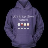 At My Age I Need Glasses Wine Tee
