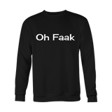 Oh Faak  Tees & Hoodies