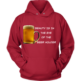 Beauty Is In The Eye of The Beer Holder - Wht Logo Hoodie