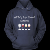 At My Age I Need Glasses Wine Tee