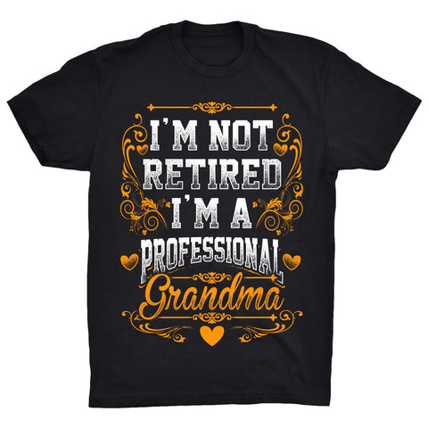 I'm Not Retired I'm a Professional Grandma - Discount Store Pro - 1